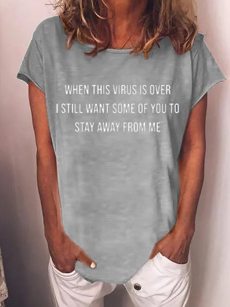 When This Virus Is Over I Still Want Some People To Stay Away From Me Shirt