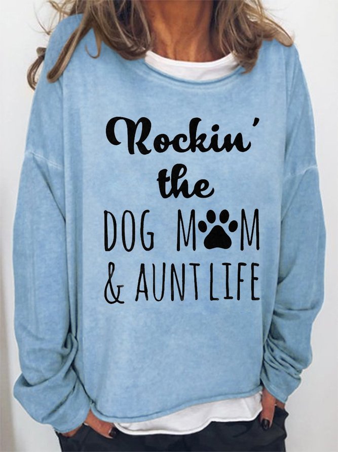Rockin' The Dog Mom & Aunt Life Women's Sweatshirts