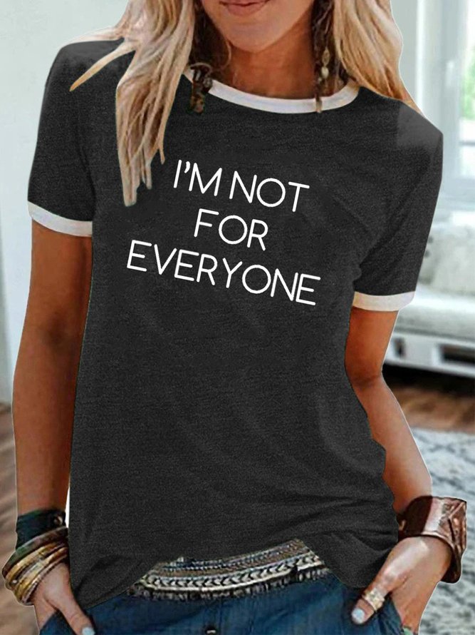 I Am Not For Everyone Tee | lilicloth