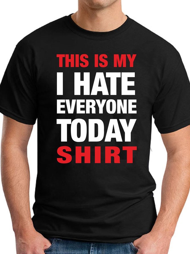 This Is My I Hate Everyone Today Men's T-shirt
