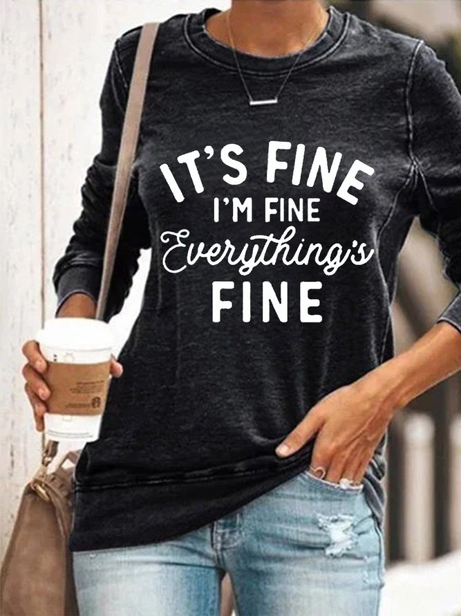 It's Fine I Am Fine Everything is Fine Women's Positive Saying Sweatshirts