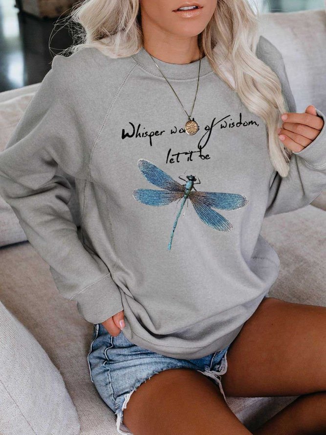 Women's Whisper Words Of Wisdom Let It Be Dragonfly Print Sweatshirts