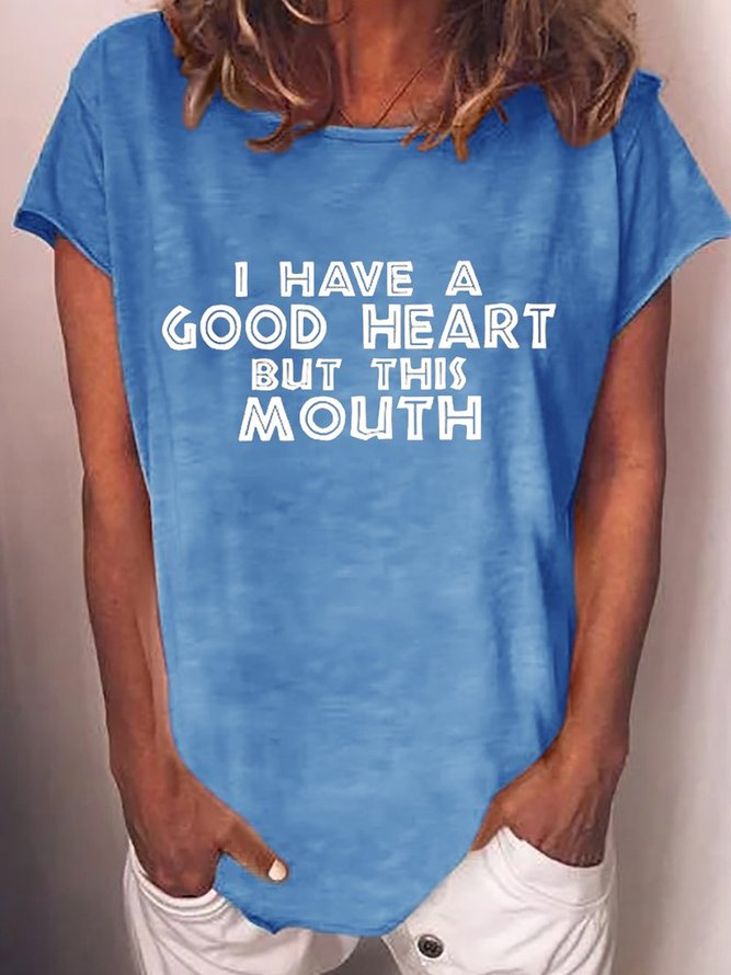 I Have A Good Heart T-Shirt