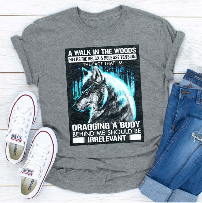 A Walk In The Woods Helps Me Relax And Release Tension The Fact Wolf Women's T-shirt