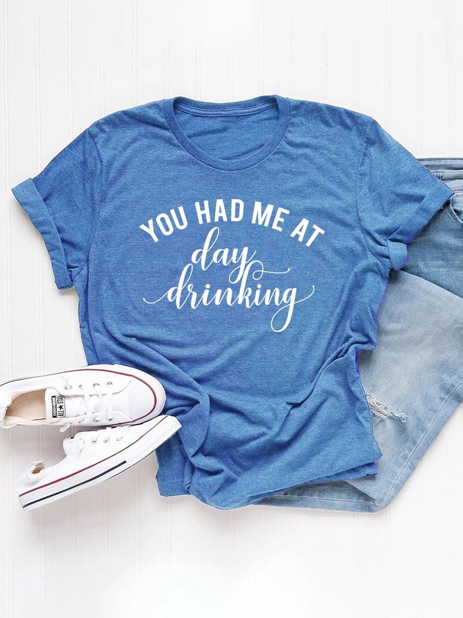 You Had Me At Day Drinking Graphic Tee