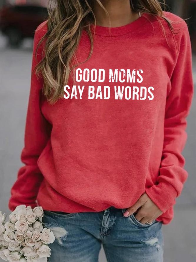 Good Moms Say Bad Words Women's Sweatshirts