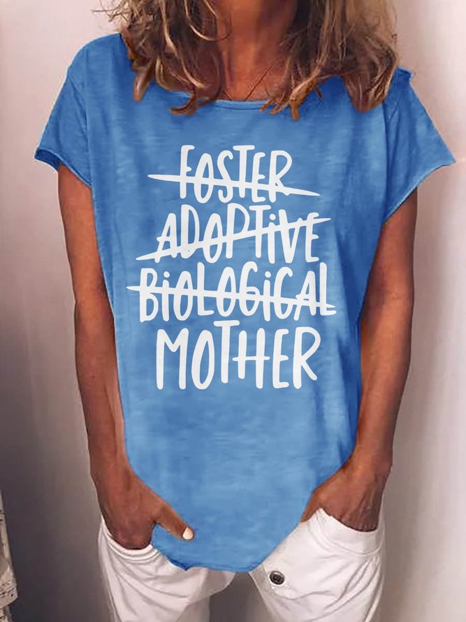 Foster Adoptive Biological Mother Graphic Round Neck Short Sleeve Loose Tee