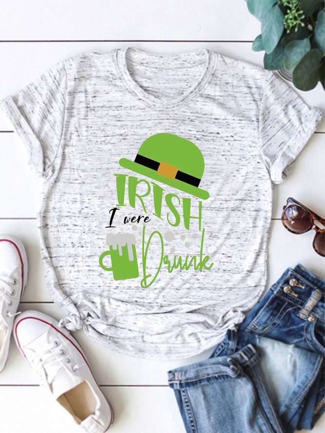 Irish I were Drunk Shirt St Patrick Day Graphic Tee