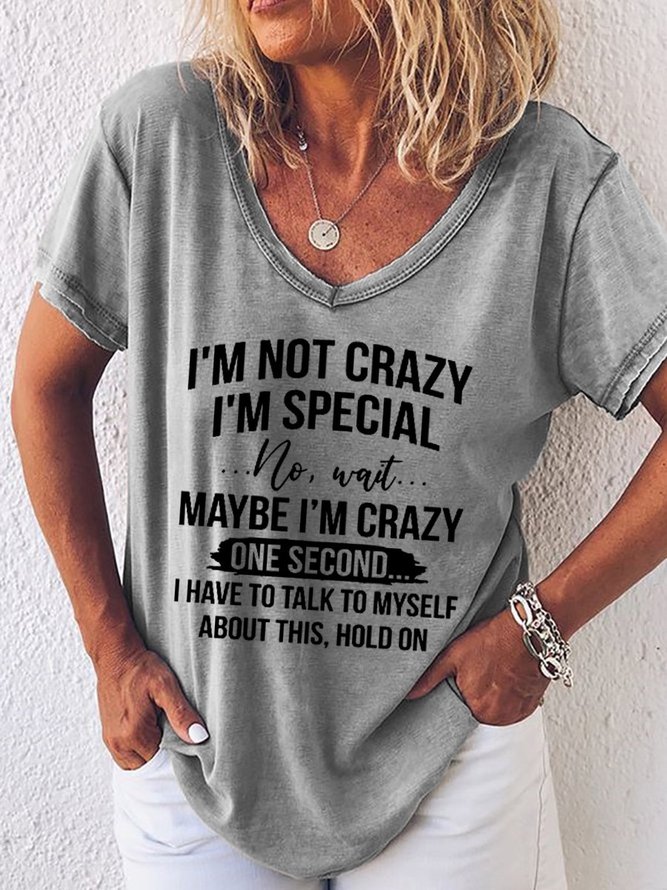 I'm Not Crazy I'm Special Tee