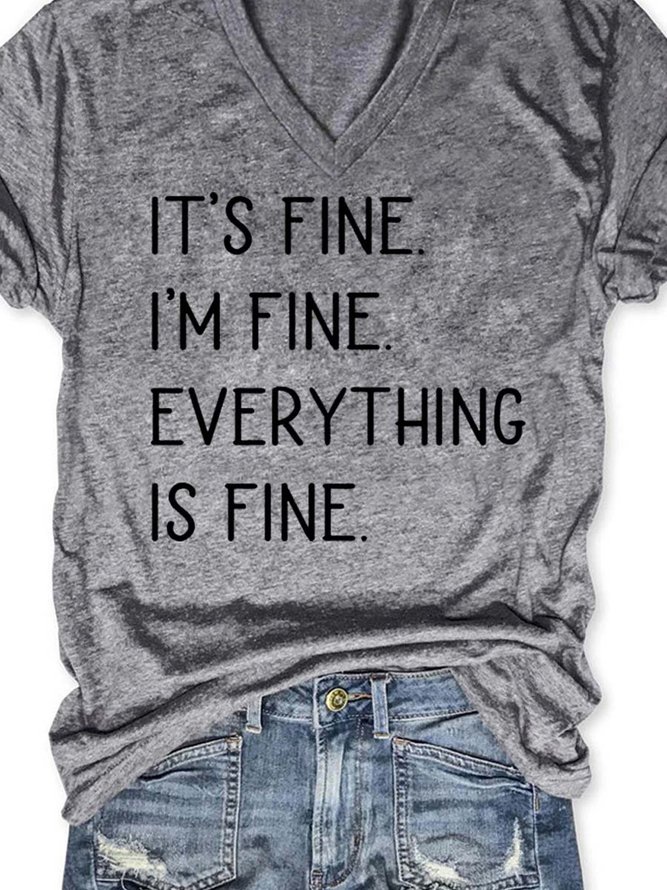 It's Fine I'm Fine Everything is Fine Graphic Loose V-Neck Short Sleeve Tee