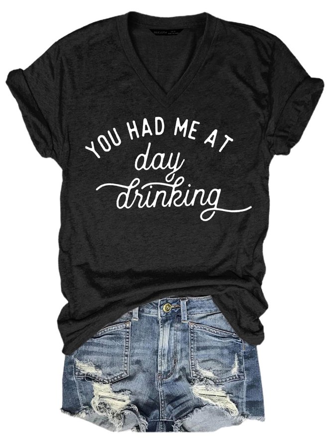 You Had Me At Day Drinking Tee