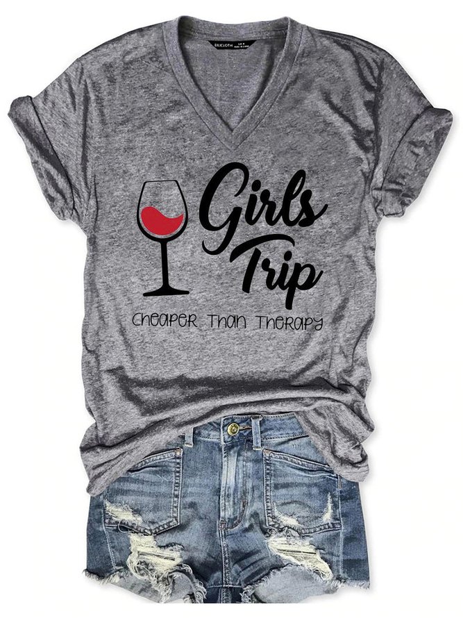 Girl's Trip Cheaper Than Therapy Women's V Neck T-Shirt