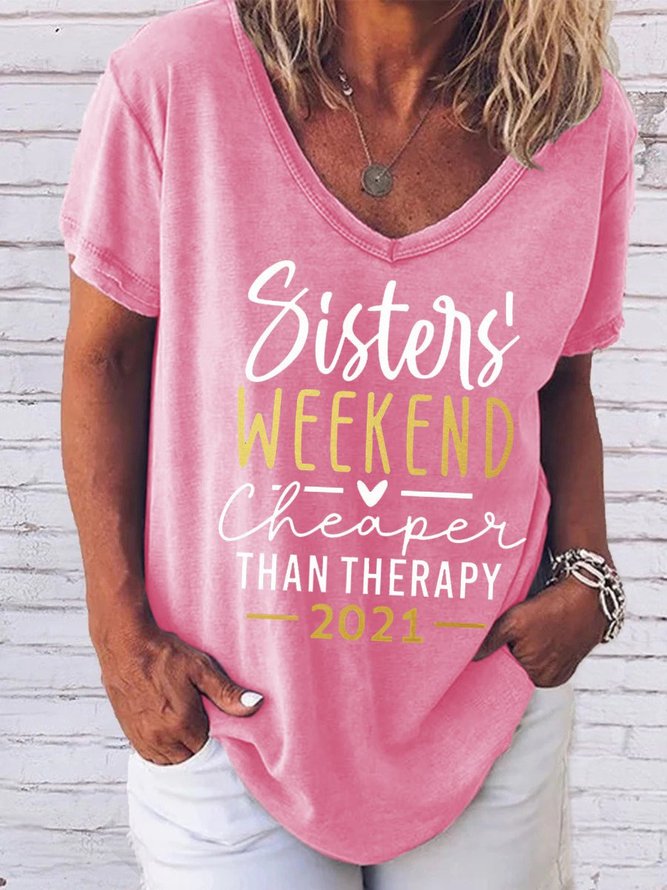 Sisters' Weekend Cheaper Than Therapy Women's T-Shirt