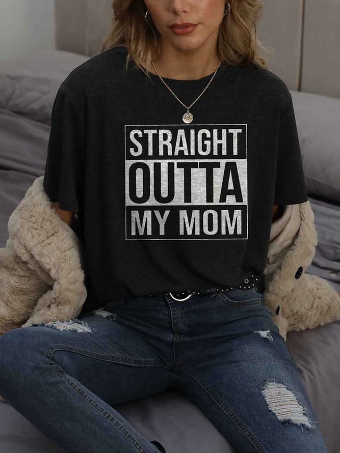 Straight Outta My Mom T-shirt