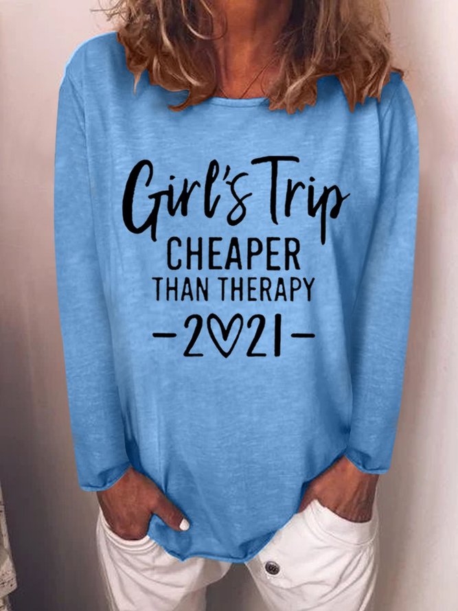 Girl's Trip Cheaper Than Therapy Women's Long Sleeve Shirt
