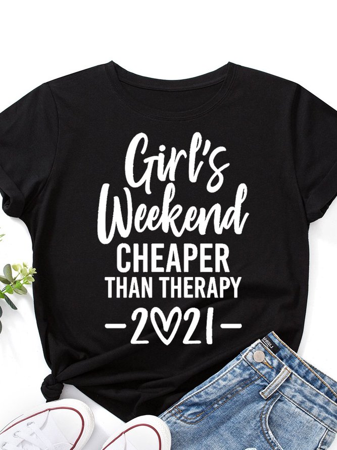 Girl's Weekend Cheaper Than Therapy Women's T-Shirt