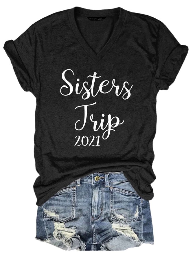 Sisters Trip 2021 Vacation Travel Keepsake Girls Trip V-neck T-shirt