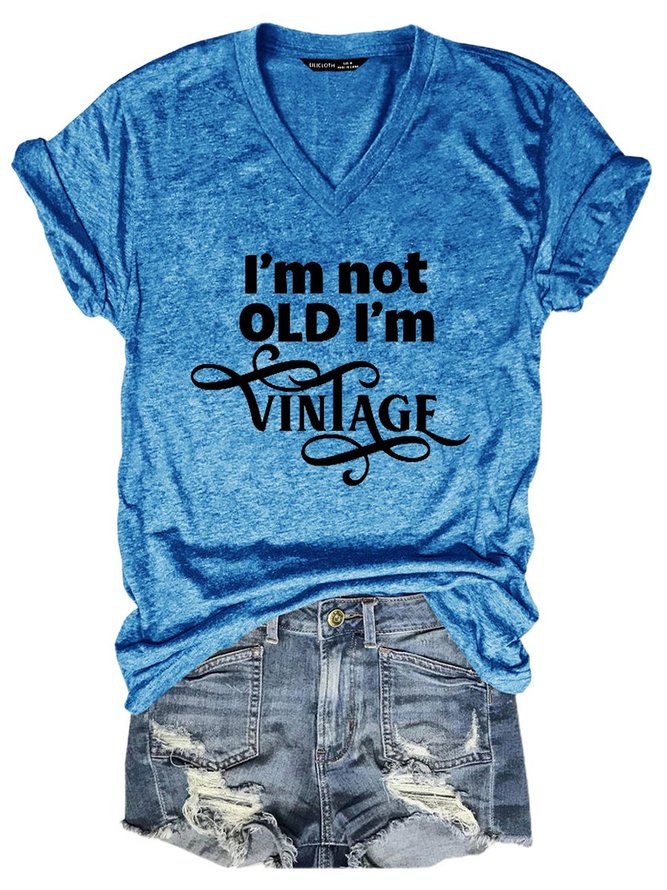I'm Not Old I'm Vintage V-Neck Graphic Tee