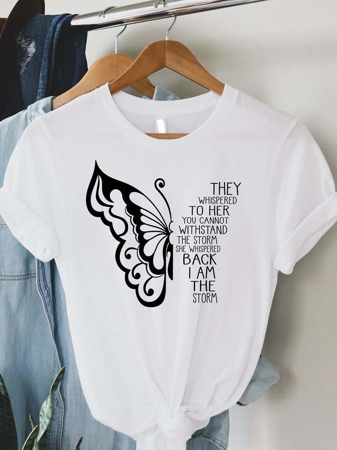 They Whispered To Her You Cannot Withstand The Storm She Whispered Back I Am The Storm Butterfly Graphic Tee