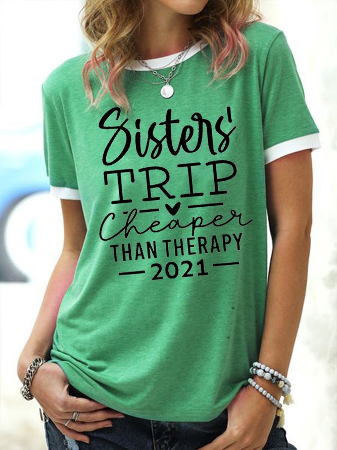 Sisters' Trip Cheaper Than Therapy Women's T-Shirt