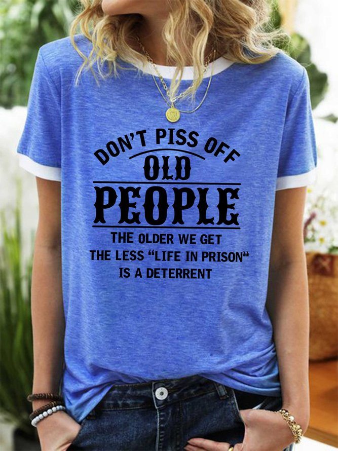 Don't Piss Off Old People  Women's Tee