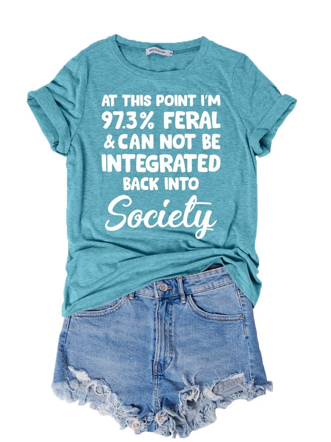 I'm 97.3% Feral T-Shirt