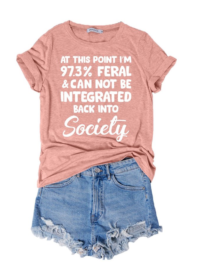 I'm 97.3% Feral T-Shirt