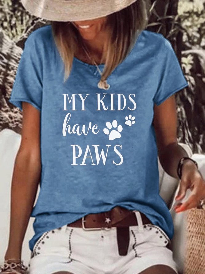 My Kids have Paws Graphic Casual Crew Neck T-Shirt Top