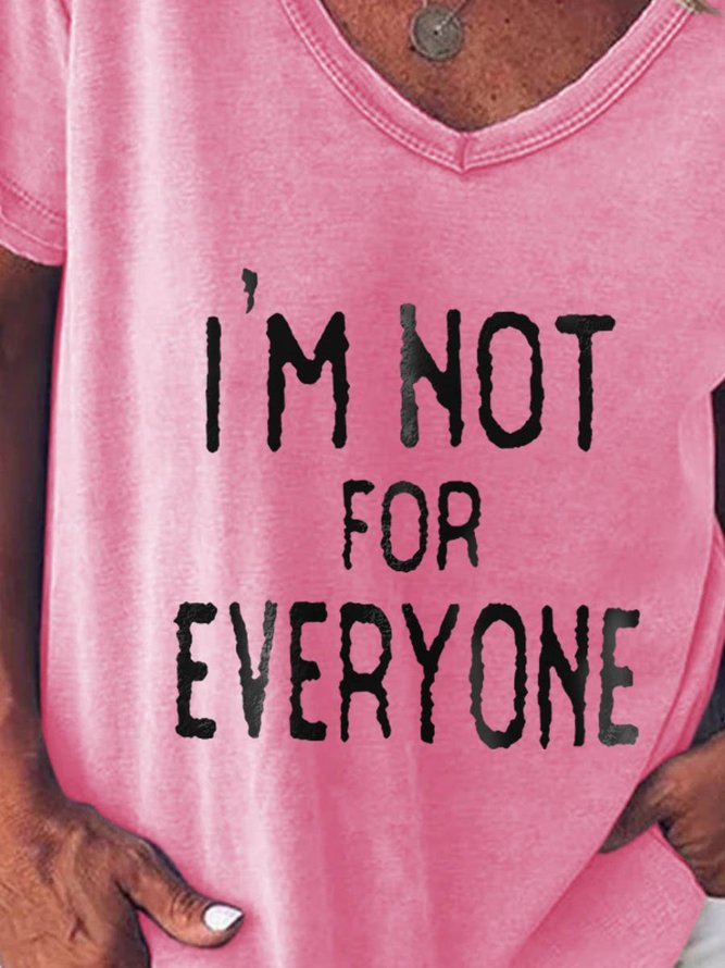 I'm Not For Everyone Graphic Short Sleeve T Shirt