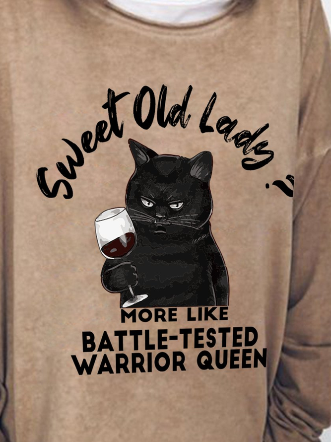Sweet Old Lady More Like Battle-Tested Warrior Queen Long Sleeve Crew Neck Sweatshirts
