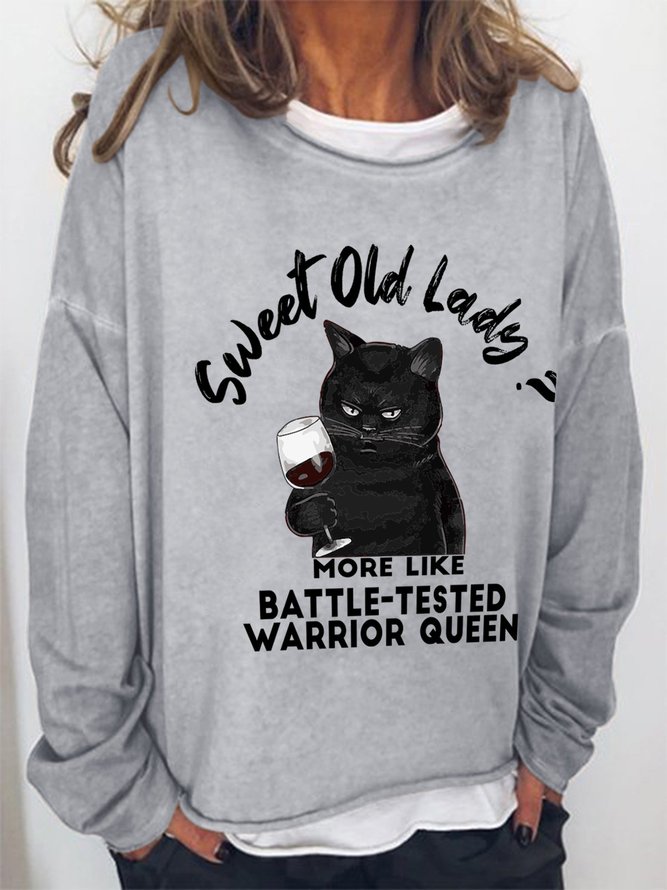 Sweet Old Lady More Like Battle-Tested Warrior Queen Long Sleeve Crew Neck Sweatshirts