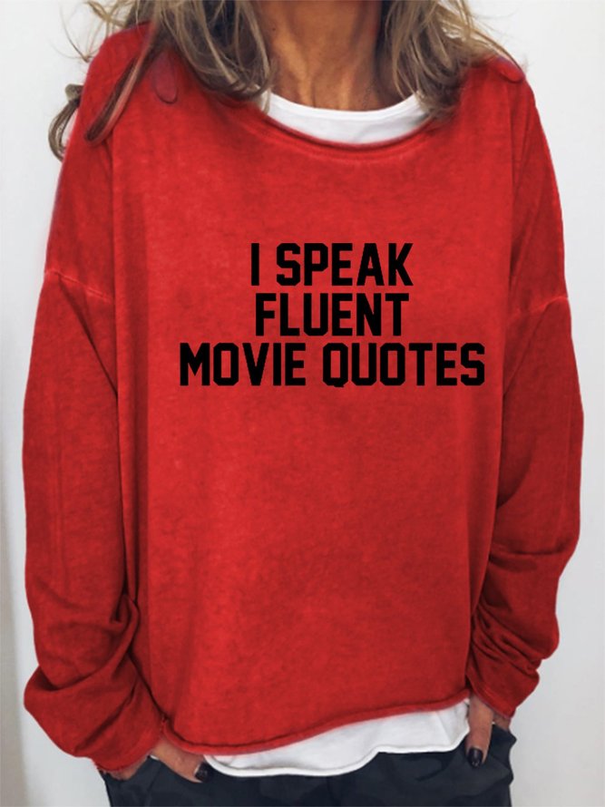 I Speak Fluent Movie Quotes Women‘s Long Sleeve Casual Sweatshirts