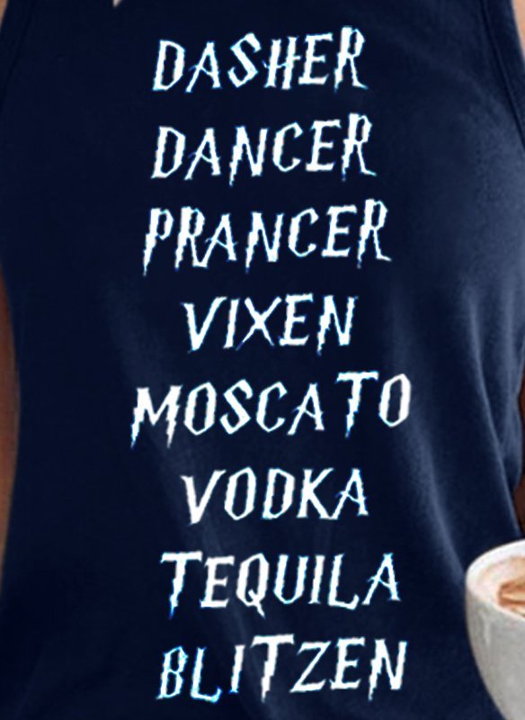 Dasher Dancer Prancer Vixen Moscato Vodka Tequila Blitzen Tank Top