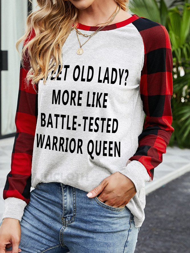 Sweet Old Lady More Like Battle-Tested Warrior Queen Crew Neck Long Sleeve Sweatshirts