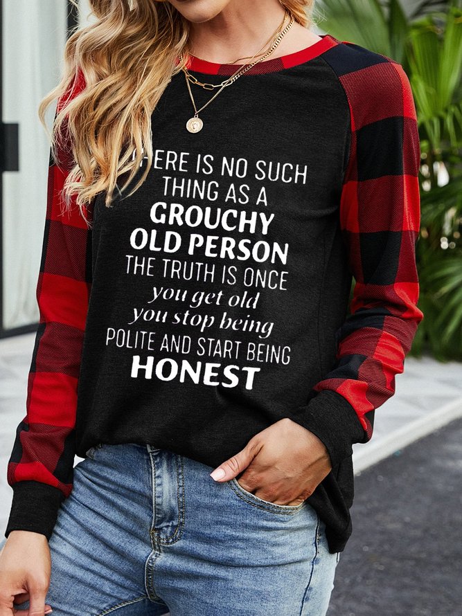 There Is No Such Thing As A Grouchy Old Person Sweatshirt