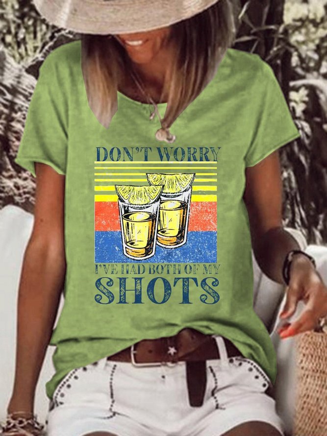 Don’t Worry I’ve Had Both Of My Shots Shirt
