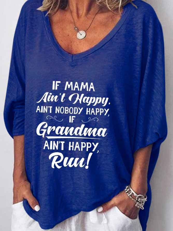 If Mama Ain’t Happy Ain’t Nobody Happy If Grandma Ain’t Happy Run Women's V-neck Long Sleeve Top