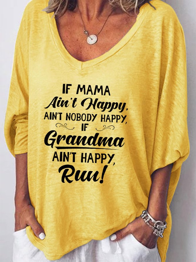 If Mama Ain’t Happy Ain’t Nobody Happy If Grandma Ain’t Happy Run Women's V-neck Long Sleeve Top