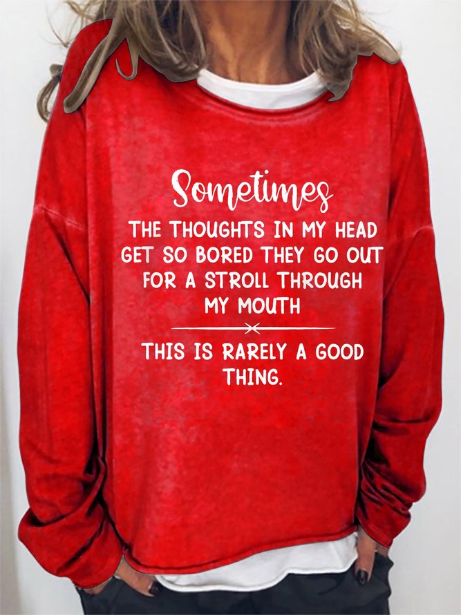 The Thoughts In My Head Get So Bored Graphic Long Sleeve Sweatshirts