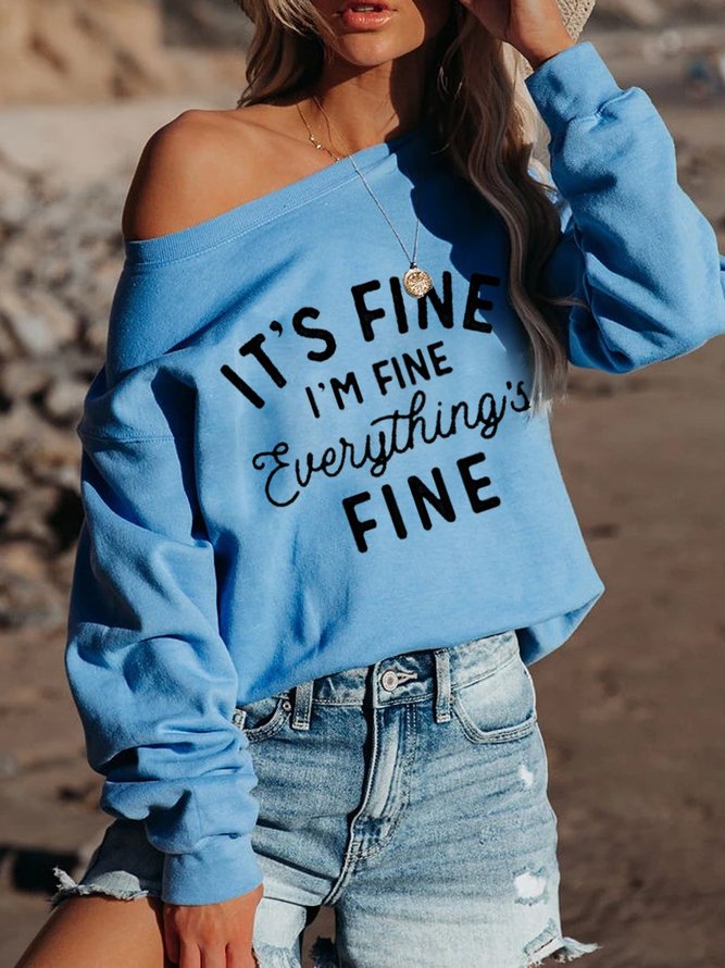 I am Fine Sweatshirt