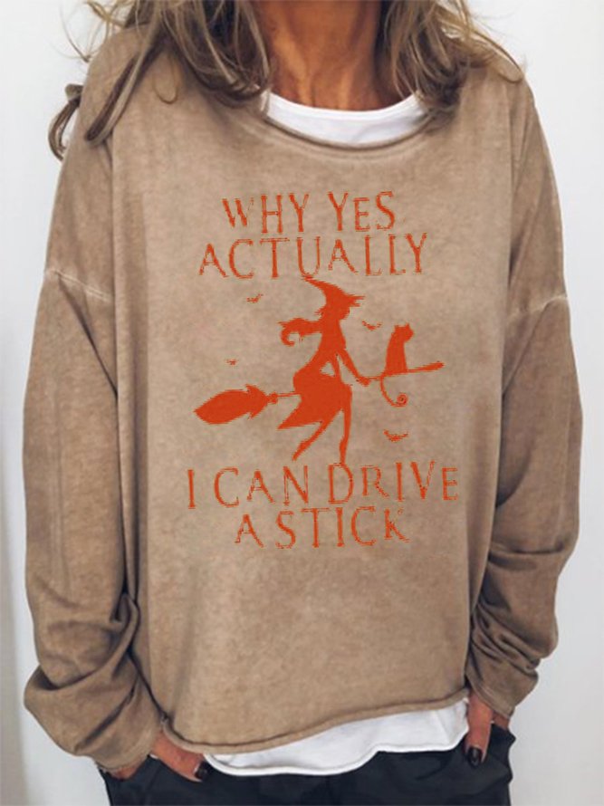 Women's Yes I Can Drive A Stick Halloween Witches Funny Sweatshirt