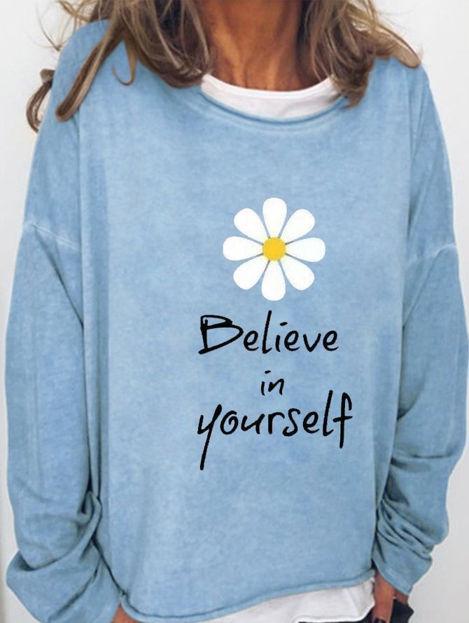 Believe in yourself Long Sleeve Women Sweatshirts
