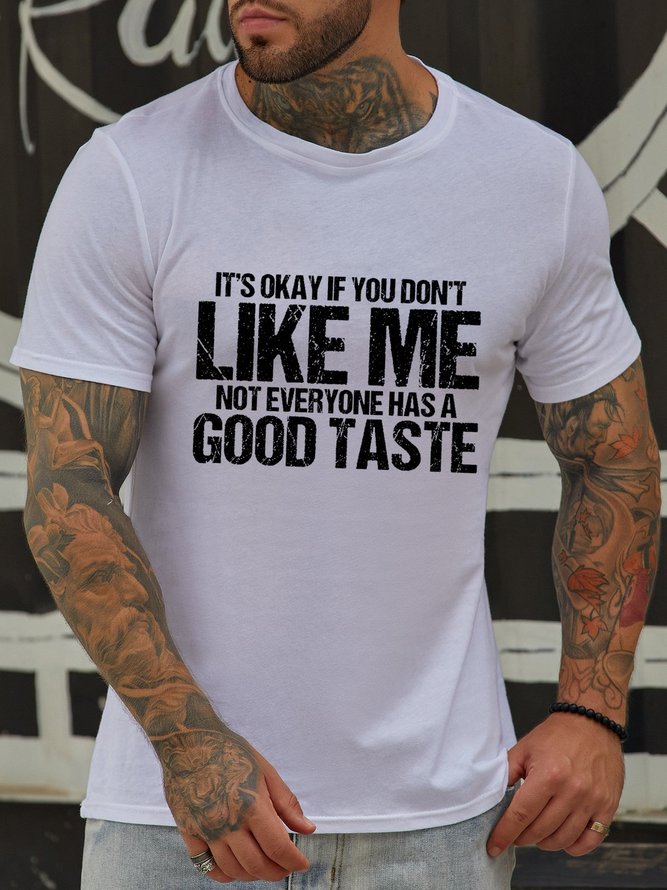 It's Ok If You Don‘t Like Me Casual Not Everyone Have Good Taste Shirt & Top