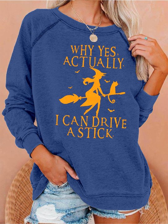 Yes I Can Drive Stick Halloween Crew Neck Long Sleeve Sweatshirts Top