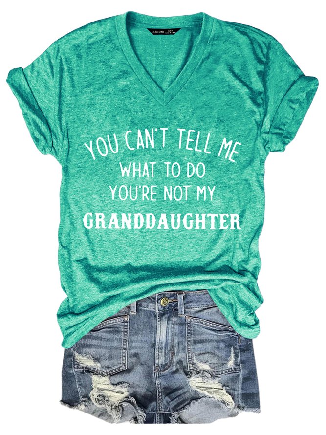 You Re Not My Granddaughter Cotton-Blend Shift Letter Tshirts