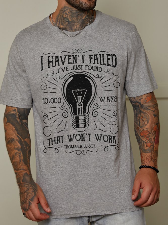 I Have Not Failed. I’Ve Just Found 10,000 Ways That Wonz Casual Shirts & Tops