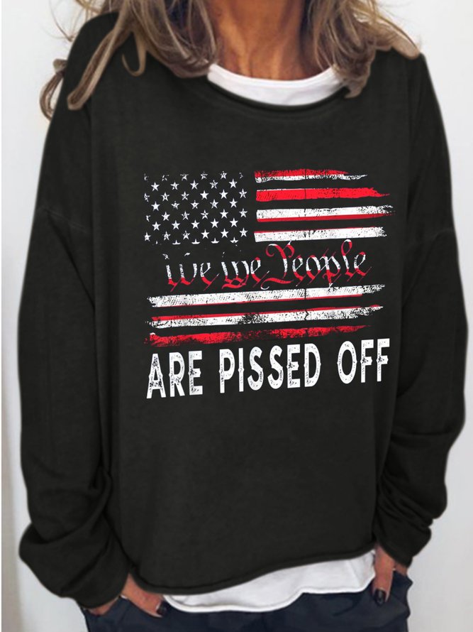 We The People Are Pissed Off Long Sleeve Casual Sweatshirt
