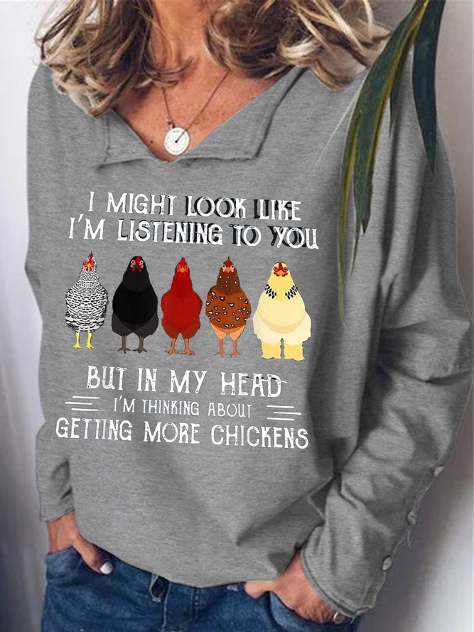 I Might Look Like I'm Listening To You But In My Head Long Sleeve Cotton-Blend Casual Sweatshirt