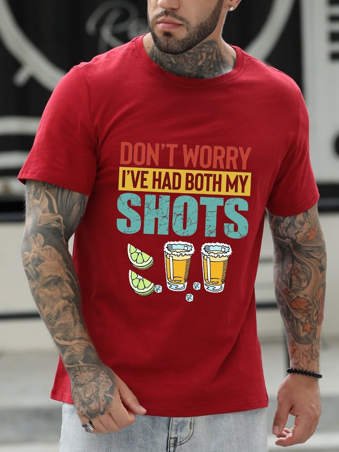 Don T Worry I Ve Had Both My Shots Men Round Neck Tshirt
