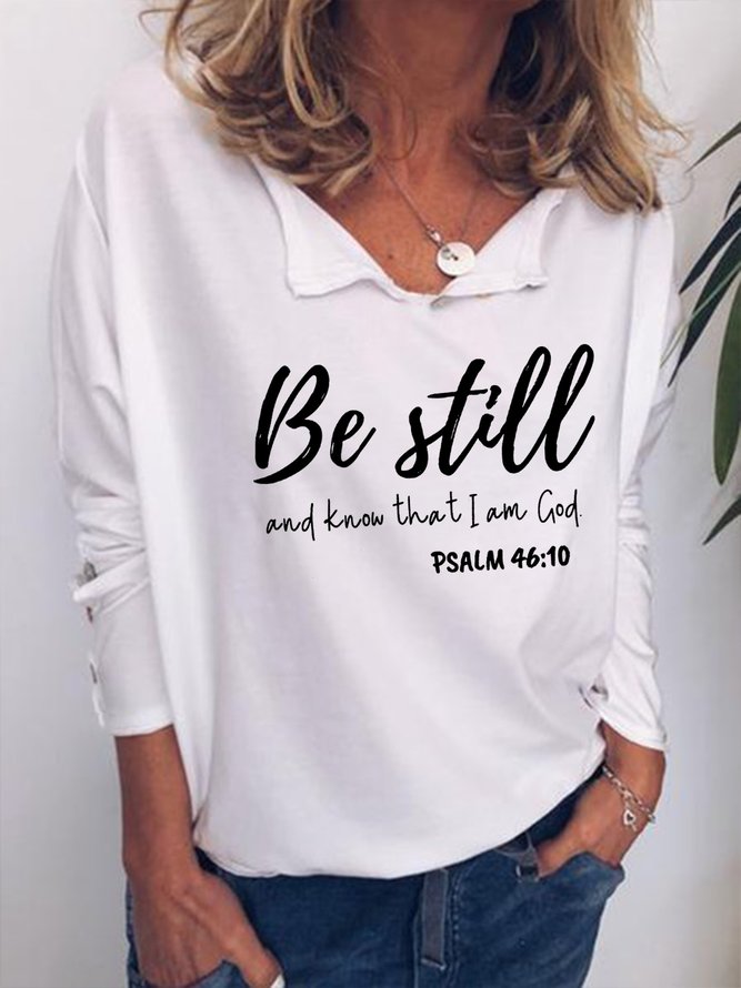Be Still And Know That I Am God Sweatshirts